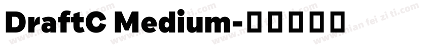 DraftC Medium字体转换